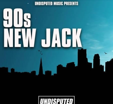 Undisputed Music 90s New Jack WAV